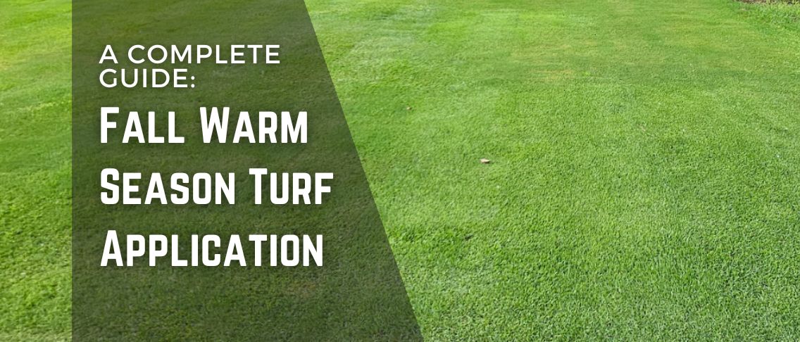 Fall Warm Season Turf Application